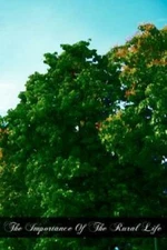 The Importance Of The Rural Life: According To The Philosophy Of St  Thomas...