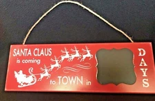 Christmas Sign Countdown  SANTA CLAUS IS COMING TO TOWN IN __ DAYS