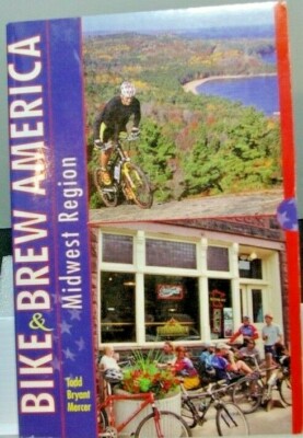 Locally Brewed Bike and Brew America The Midwest Region by Todd  Bryant