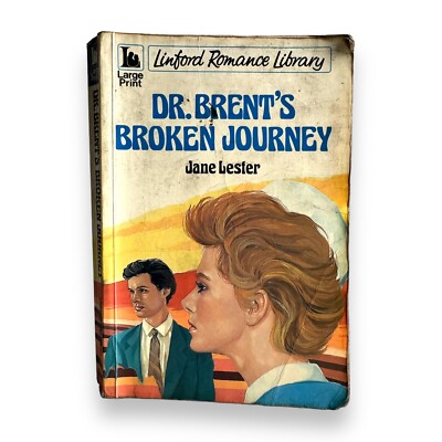 JANE LESTER DR. BRENT'S BROKEN JOURNEY 1986 Large Print Paperback Rare