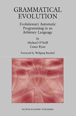 Grammatical Evolution: Evolutionary Automatic Programming in an Arbitrary Langu