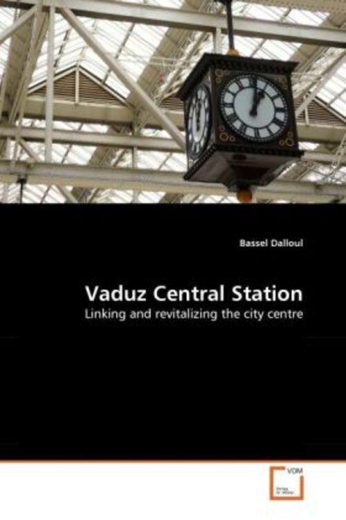 Thumbnail - Vaduz Central Station | Linking And Revitalizing The City Centre |