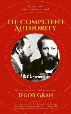 The Competent Authority by Iegor Gran (English) Hardcover Book