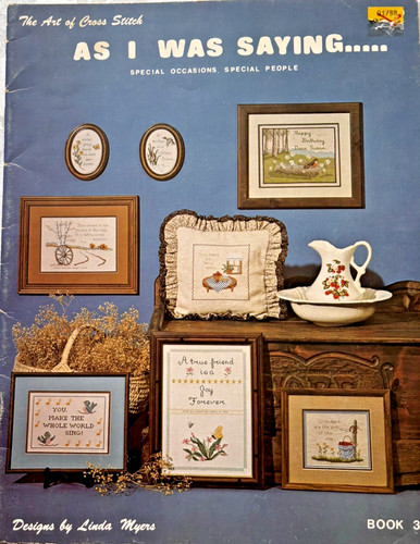 The Art of Cross Stitch As I Was Saying -Designs by Linda Myers