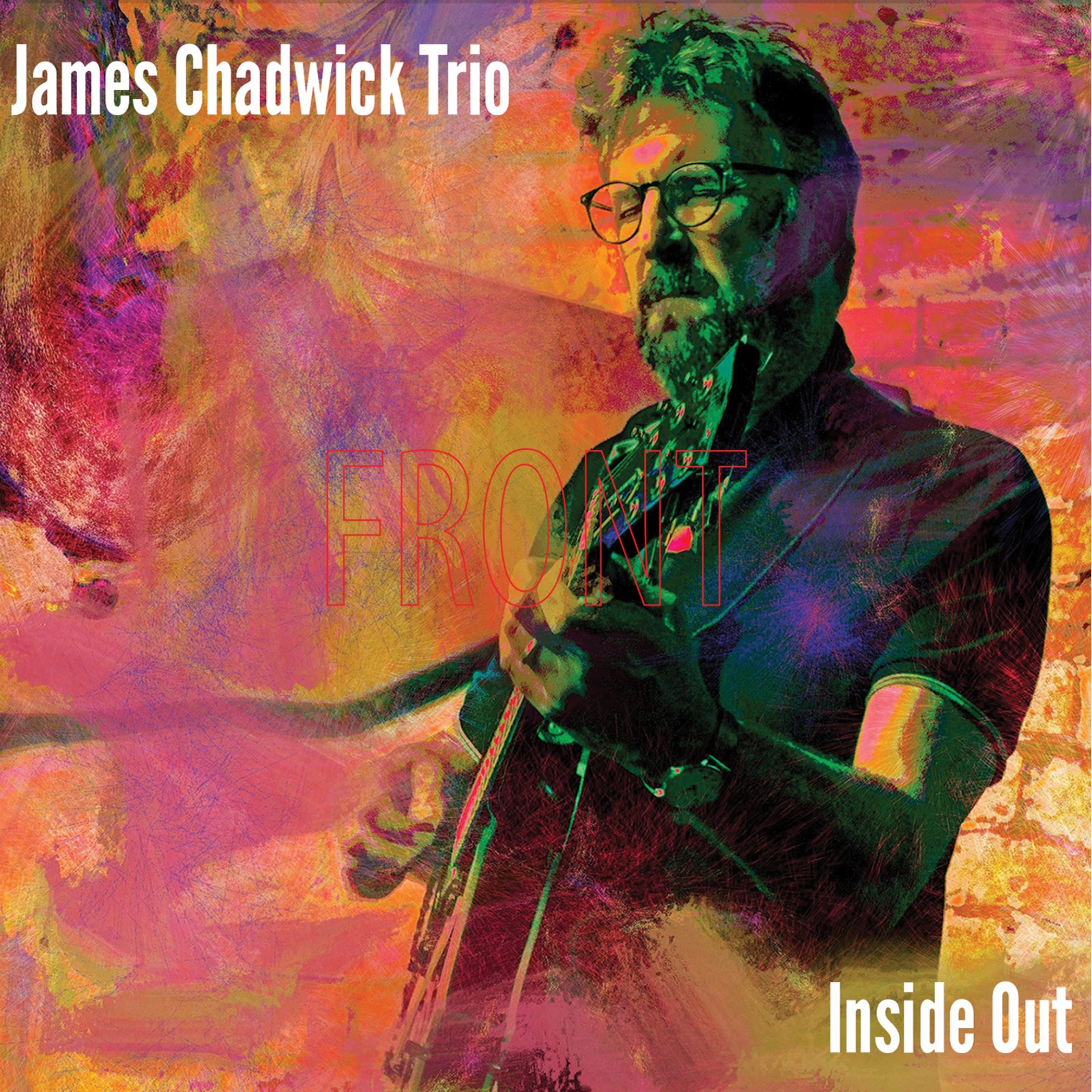 James Chadwick Trio Inside Out CD NUOVO