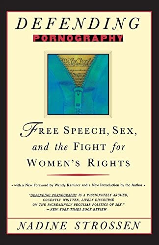 Defending Pornography: Free Speech, s** and the Fight for Women'