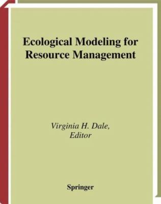 Ecological Modeling for Resource Management