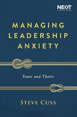 Thumbnail - Steve Cuss Managing Leadership Anxiety (taschenbuch)