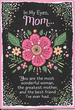BLUE MOUNTAIN ARTS "IN MY EYES, MOM...WONDERFUL WOMAN...GREATEST...." GREET CARD