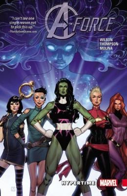 A-Force, Volume 1: Hypertime by G. Willow Wilson;  Kelly Thompson