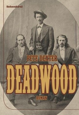 Pete Dexter Deadwood