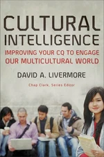 Cultural Intelligence: Improving Your CQ to Engage Our Multicultural Wor .. NEW