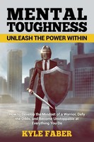 Mental Toughness - Unleash The Power Within Kyle Faber Taschenbuch Englisch 2019