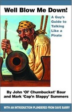 Well Blow Me Down: A Guys Gu - VERY GOOD