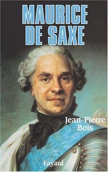 Maurice de Saxe von Jean-Pierre Bois | Buch | Zustand sehr gut