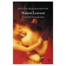 Hesperus Classics Ser.: Manon Lescaut by Antoine François Prévost (2004,...