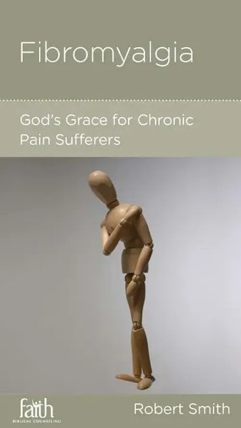 Fibromyalgia | God's Grace For Chronic Pain Sufferers | Robert Smith | Buch-image
