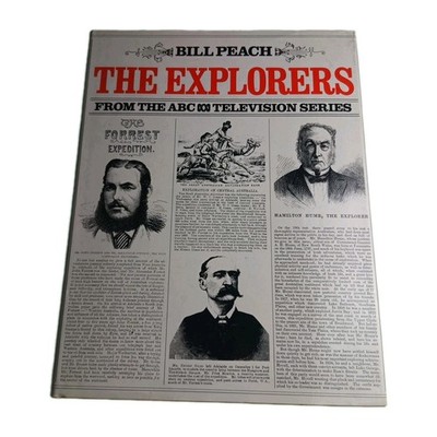 Explorers Bill Peach 1984 Hardback Book