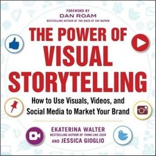 The power of visual storytelling: how to use visuals, videos, and social media t