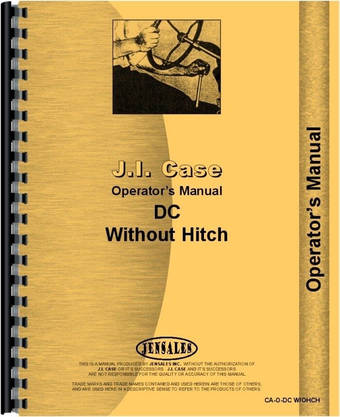 Case DC Tractor Operators Owners Manual w/o eagle hitch to
