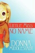 Little Miss No Name Middlestadt, Donna paperback Good