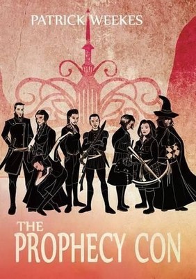 Patrick Weekes The Prophecy Con (Taschenbuch) Rogues of the Republic