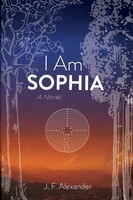 J. F. Alexander | I Am Sophia | Taschenbuch | Englisch (2021)