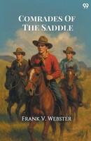 Frank V. Webster | Comrades Of The Saddle | Taschenbuch | Englisch (2025)