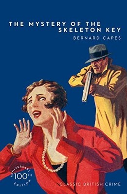 The Mystery of the Skeleton Key (Detective Club Cri by Capes, Bernard 0008337276
