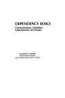 Dependency Road: Communications, Capitalism, Consciousness and Canada by Dallas Smythe (Paperback, 1981)