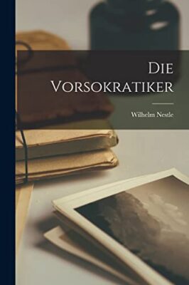 Nestle - Die Vorsokratiker - New paperback or softback - 92 - X555z