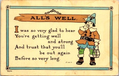 Postcard Town Crier Exclaims All's Well...Glad to Hear You're Getting Well 16042