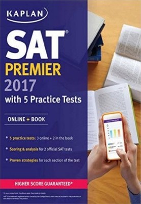 SAT PREMIER 2017 WITH 5 PRACTICE TESTS: ONLINE + BOOK By Kaplan Test Prep *NEW*
