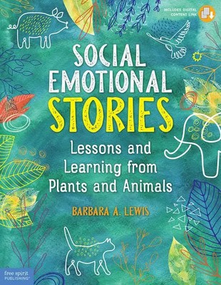 Social Emotional Stories | Lessons and Learning from Plants and Animals | Lewis
