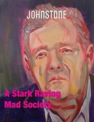 Caitlin Johnstone Timothy P Fol A Stark Raving Mad Socie (Paperback) (UK IMPORT)