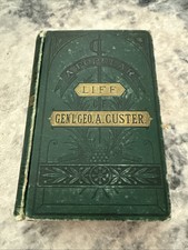 Frederick Whittaker / A Popular Life of General George A Custer 1st Edition 1876