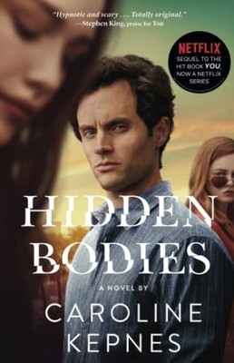 Hidden Bodies: (A You Novel) - Paperback By Kepnes, Caroline - GOOD