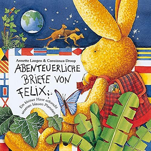 Annette Langen  Abenteuerliche Briefe von Felix : Ein kleiner (Copertina rigida)