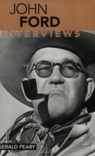 JOHN FORD: INTERVIEWS (CONVERSATIONS WITH FILMMAKERS ()) By Gerald Peary *Mint*
