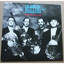 NOTTING HILLBILLIES YOUR OWN SWEET WAY 7" P/S UK