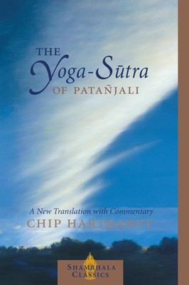 The Yoga-Sutra of Patanjali: A New Translation with Commentary (Shambhala Cla...