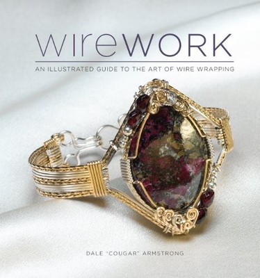Wirework (with DVD): An Illustrated Guide to the A by Armstrong, Dale 1596682906