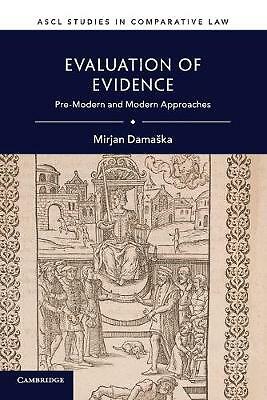 Evaluation of Evidence Pre-Modern and Modern Approaches Damaška Paperback