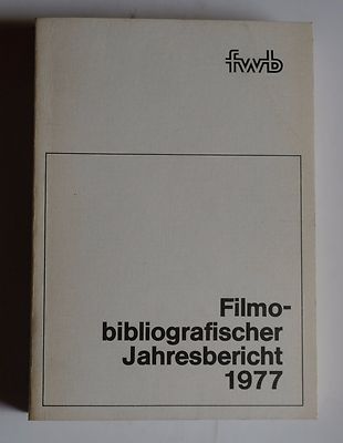 180005 - FWB - FILMOBIBLIOGRAFISCHER JAHRESBERICHT 1977
