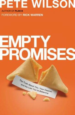 Empty Promises: The Truth About You, Your Desires, and the Lies You're Be - GOOD