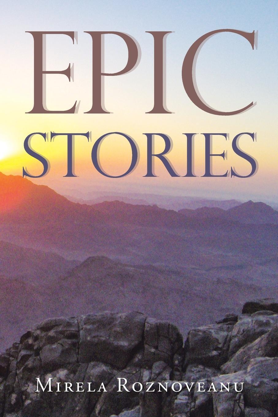 Thumbnail - Mirela Roznoveanu | Epic Stories | Taschenbuch | Englisch (2020) |