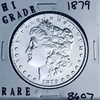1879 MORGAN SILVER DOLLAR HI GRADE GENUINE U.S. MINT RARE COIN 8607