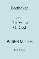 Beethoven and The Voice Of God Wilfrid Mellers Taschenbuch Englisch 2007