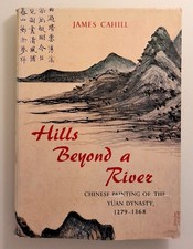 Hills Beyond the River: Chinese Painting of t...