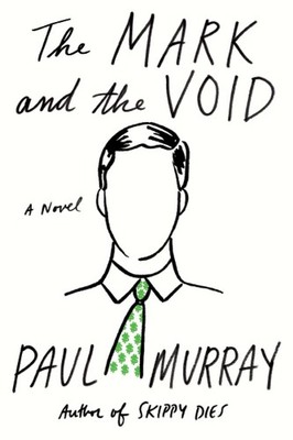 The Mark and the Void: A Novel